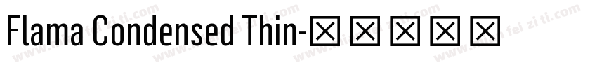 Flama Condensed Thin字体转换